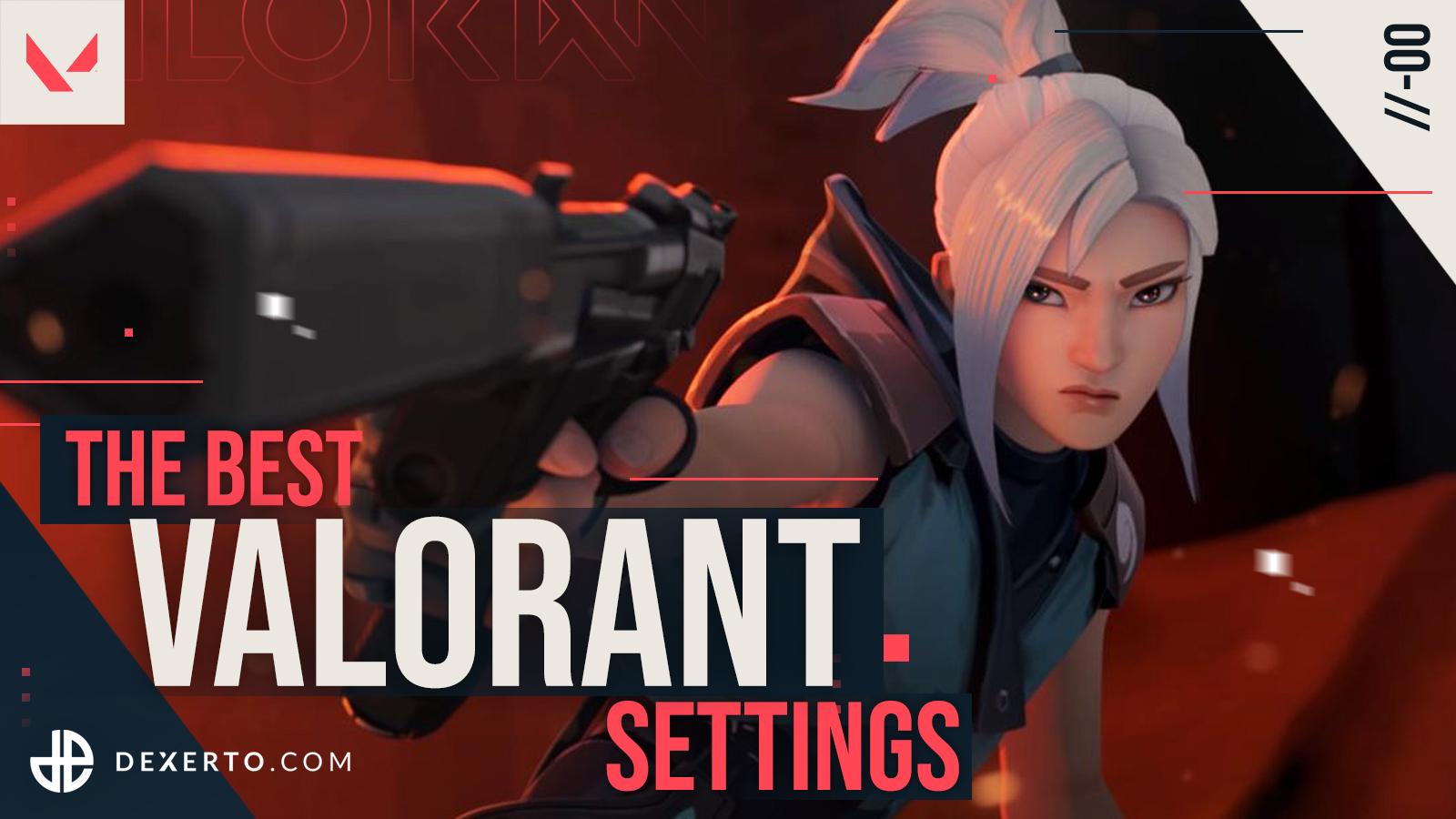 Best Valorant settings for fps and lower system latency