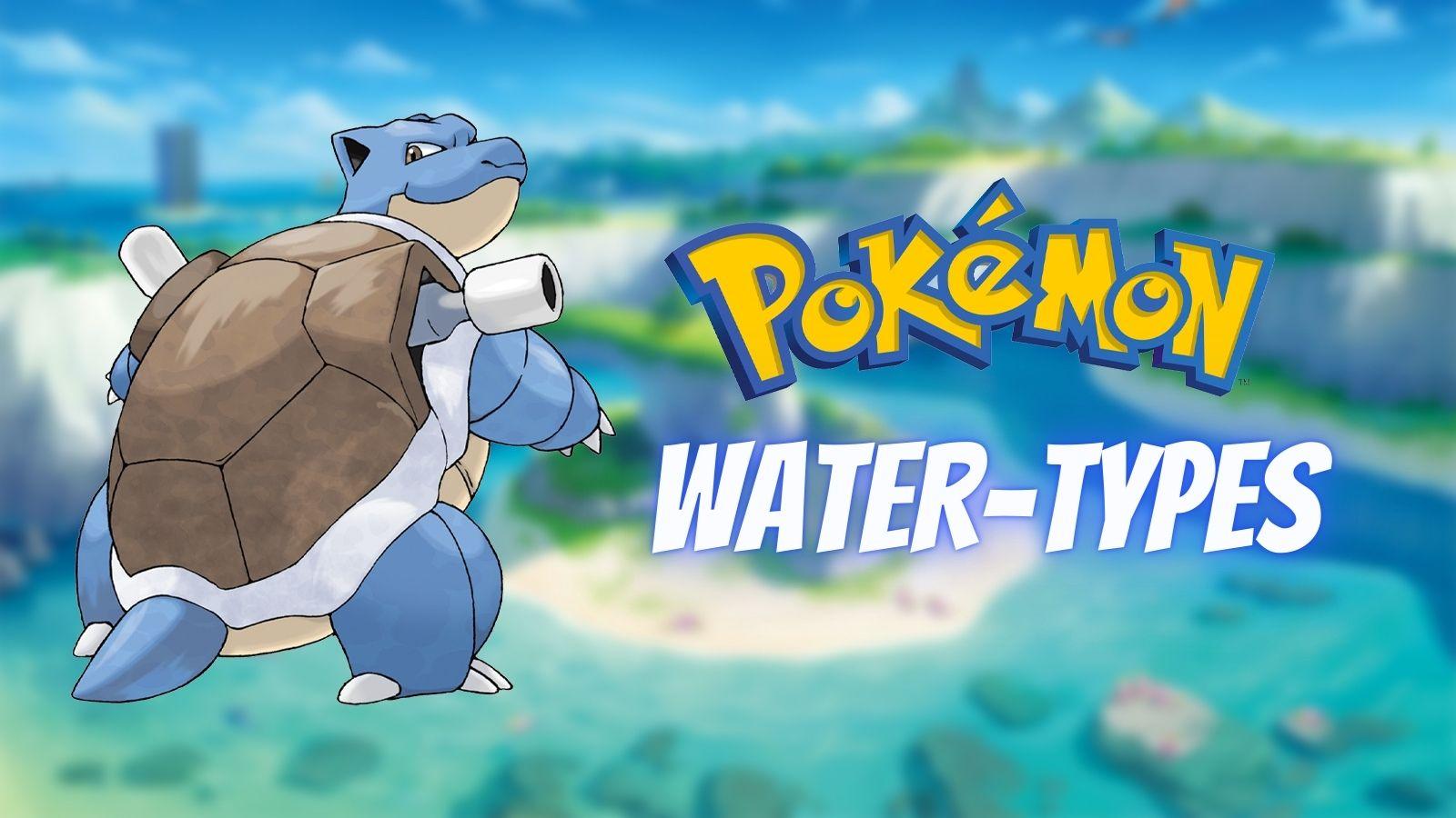 The top ten Water Pokémon, ranked