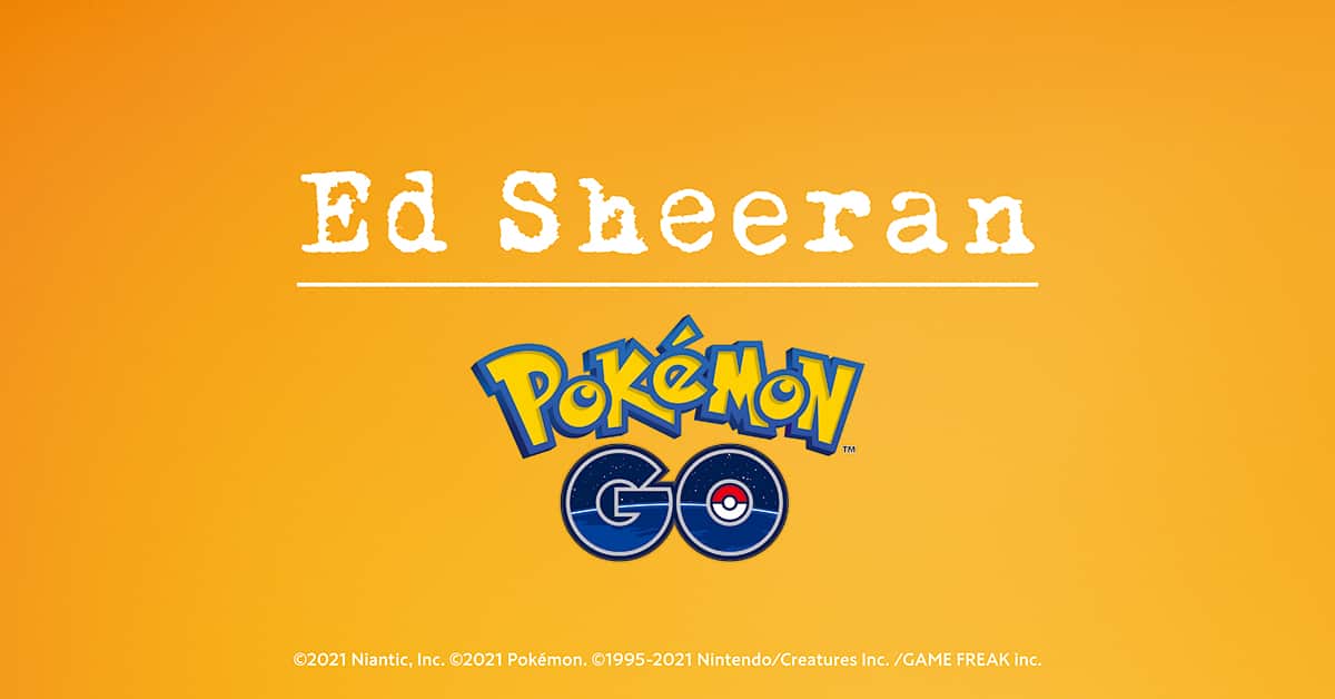 pokemon go ed sheeran