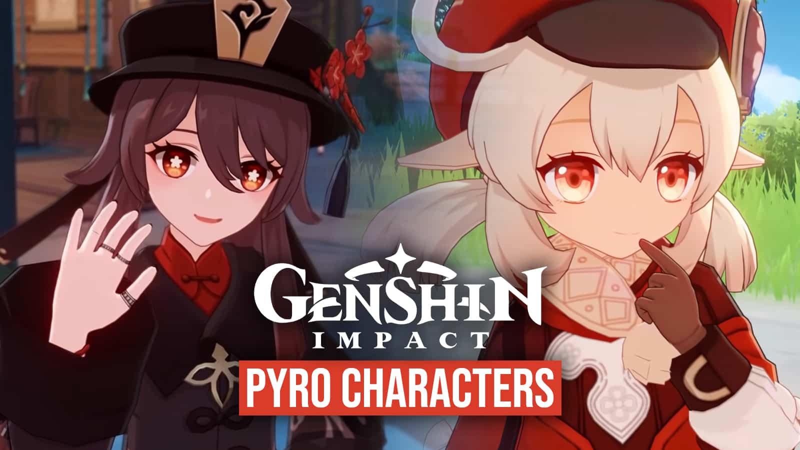 All Genshin Impact Pyro characters: Diluc, Hu Tao, Klee, more - Dexerto