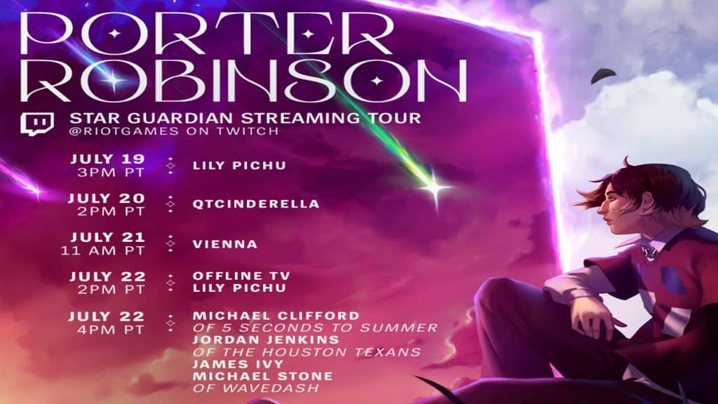 Porter Robinson's Star Guardian streaming schedule