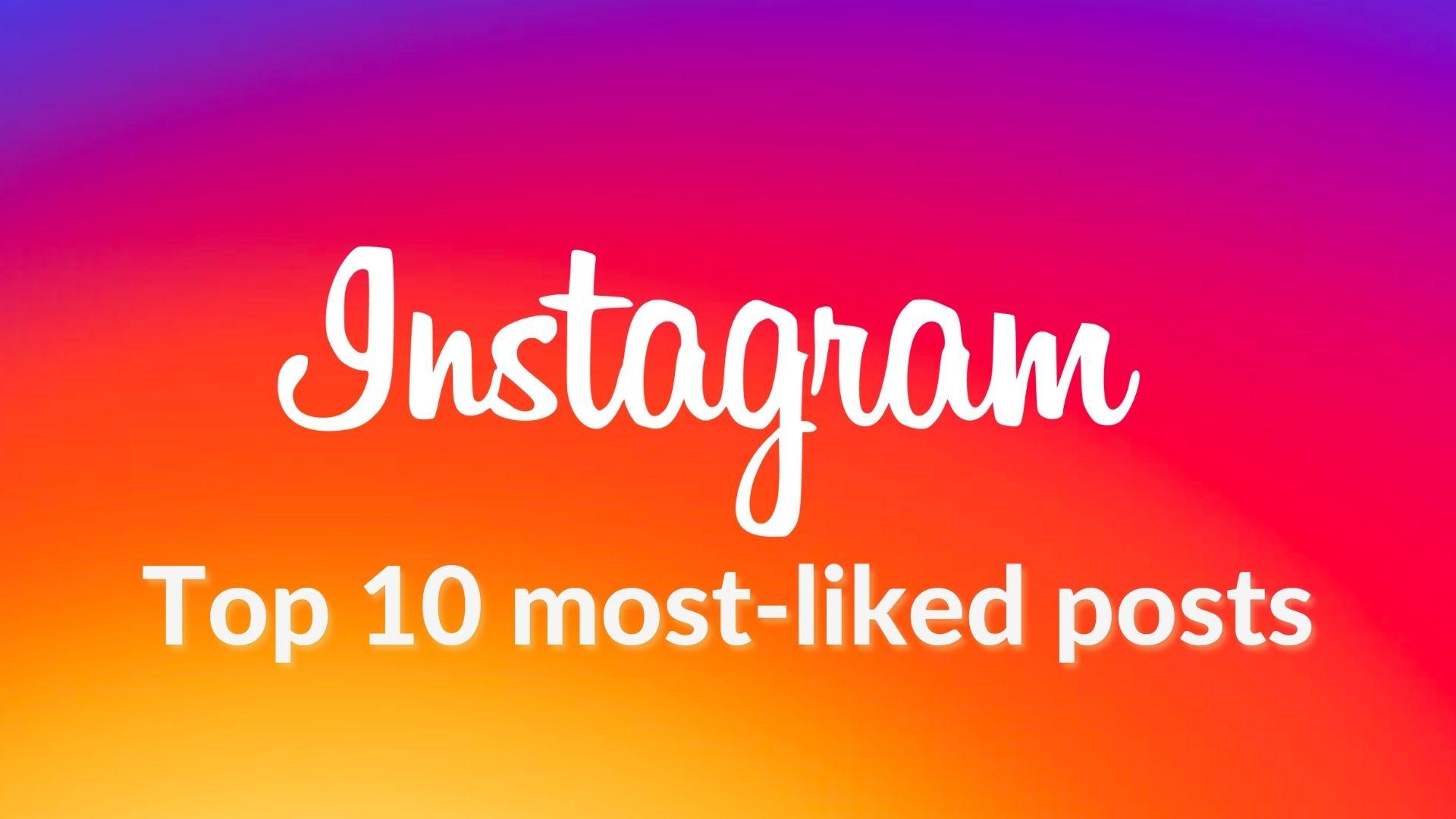 Most liked Instagram posts ever: Messi takes top spot from egg