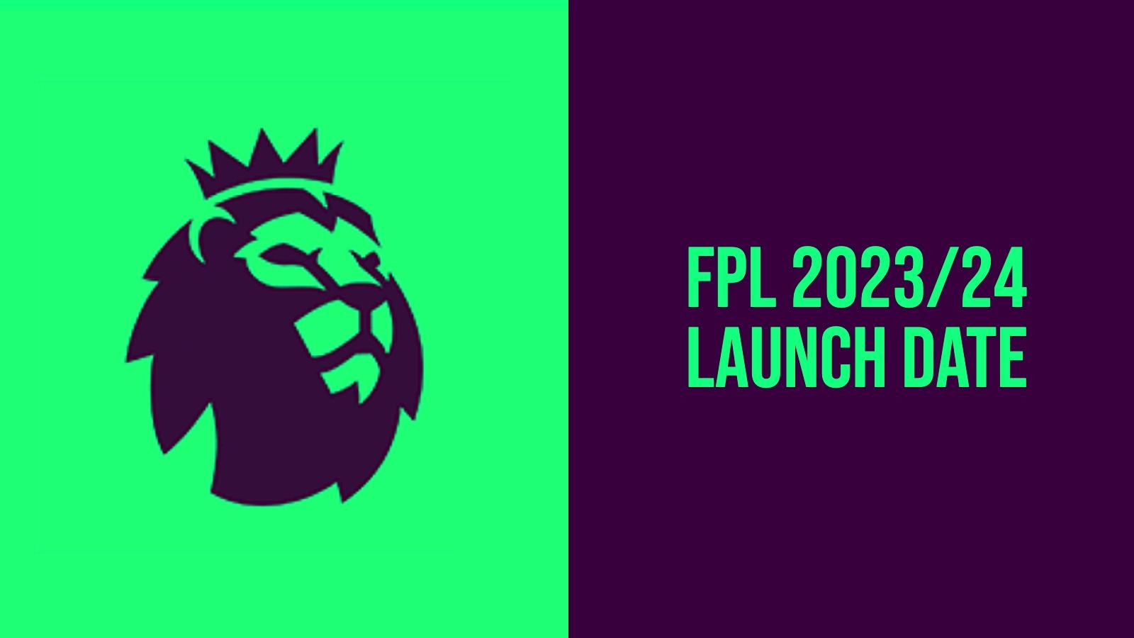 When does Fantasy Premier League 2023/24 launch? Dexerto