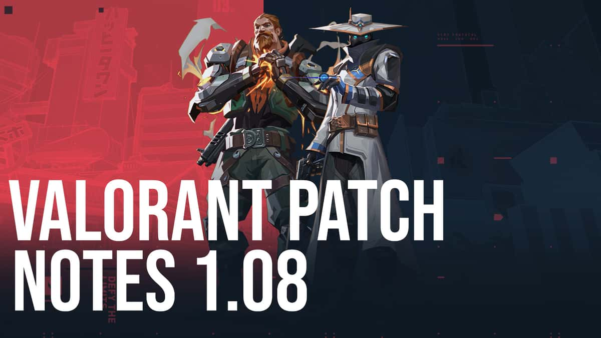 Valorant Patch 1.08