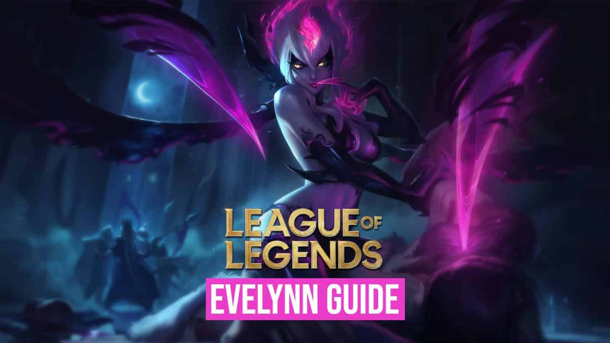 Evelynn lol guide best runes builds tips tricks skins