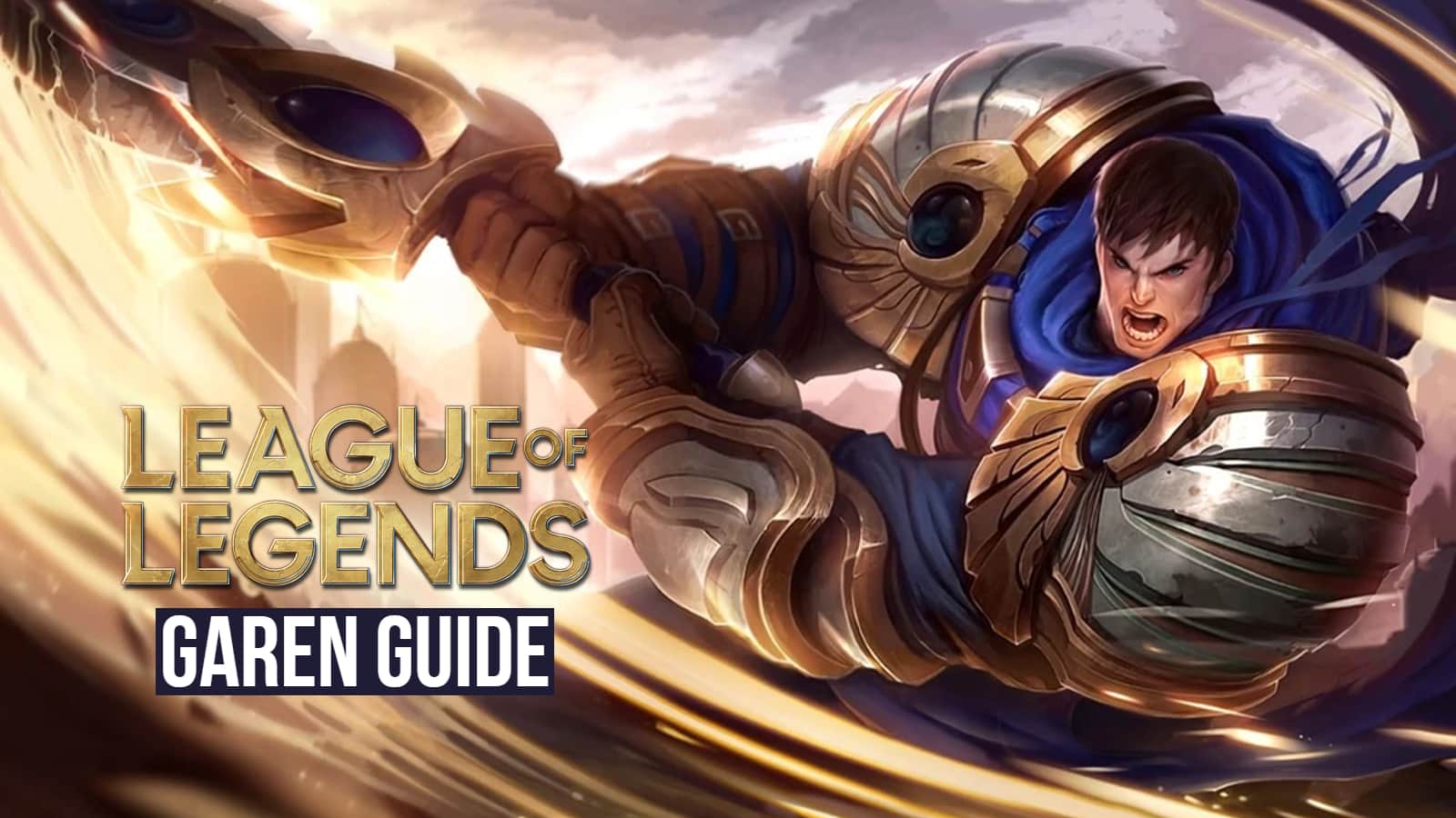 Ultimate Garen guide: Best League of Legends runes, builds, tips 