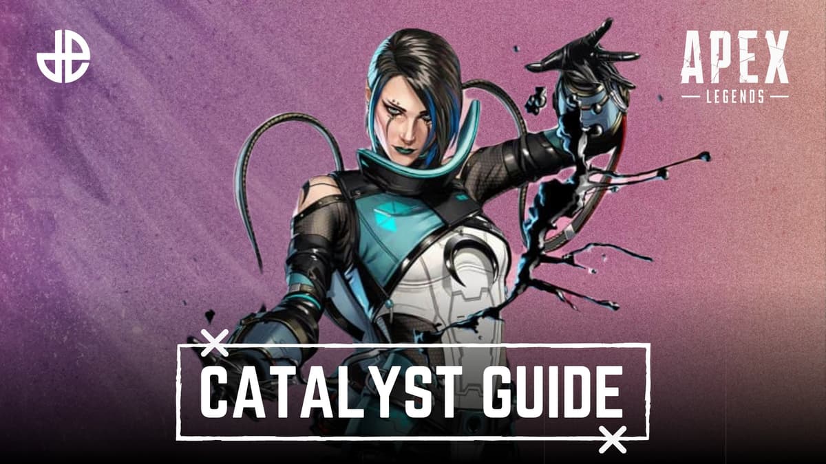 Catalyst guide Apex Legends