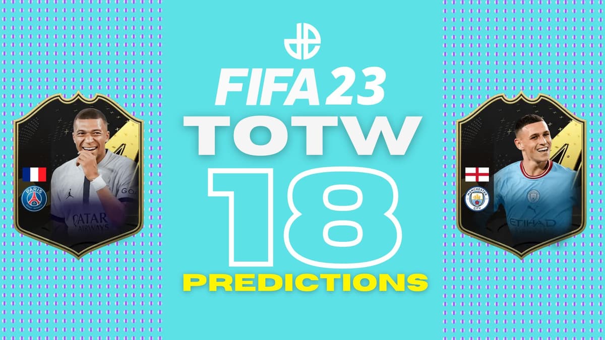 FIFA 23 Team of the Week predictions with TOTW 18 cards