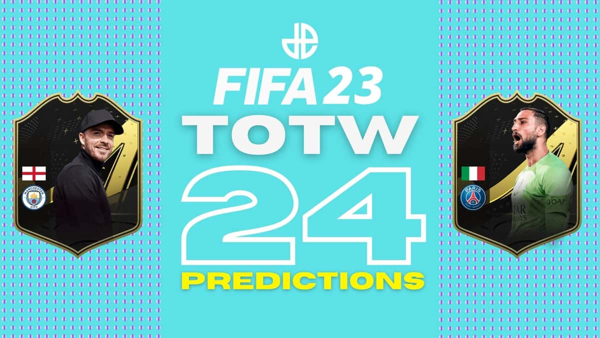 FIFA 23 Team of the Week 24 cards with Grealish and Donnarumma TOTW cards