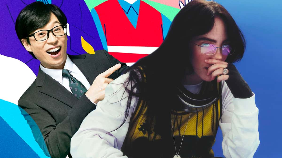 Yoo Jae-suk for You Quiz on the Block and Billie Eilish.