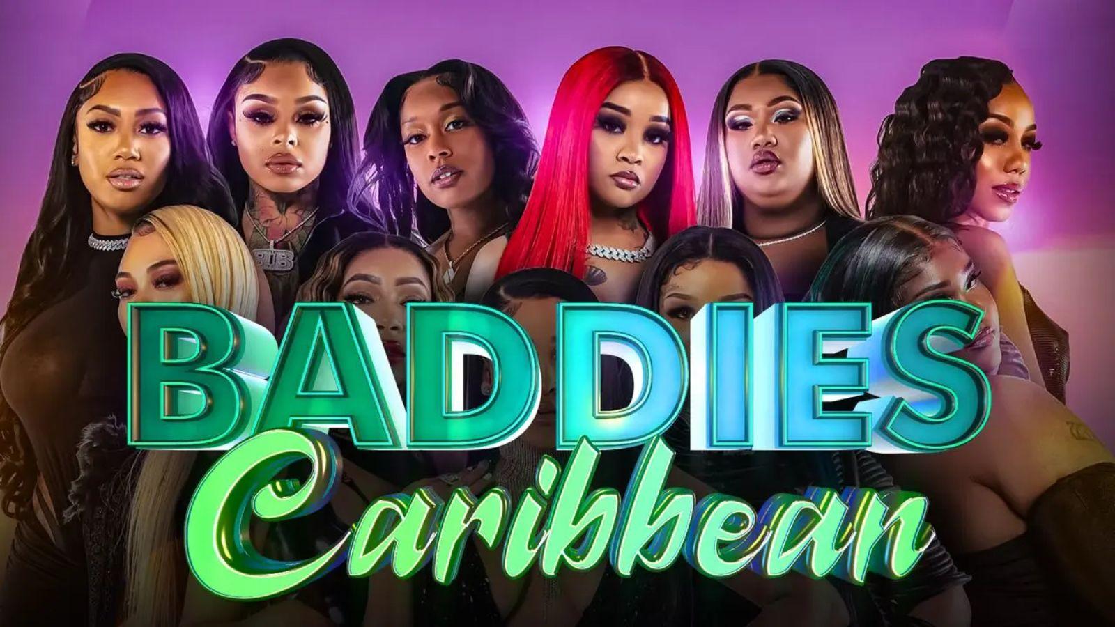 Baddies Caribbean cast