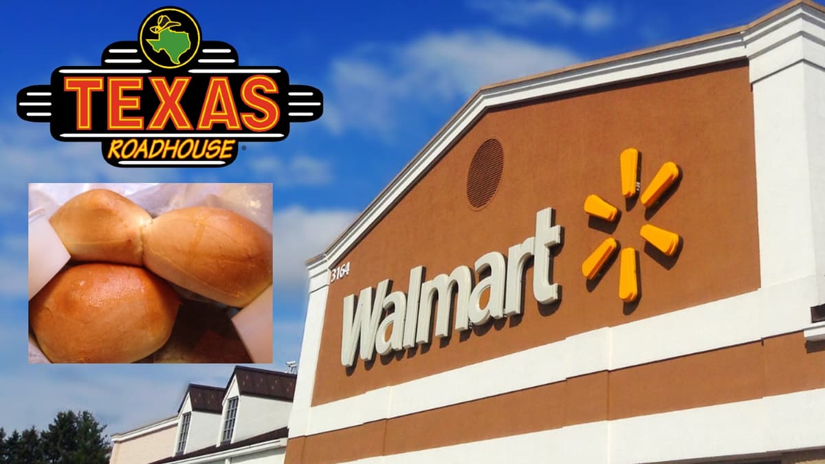 Walmart selling Texas Roadhouse dinner rolls