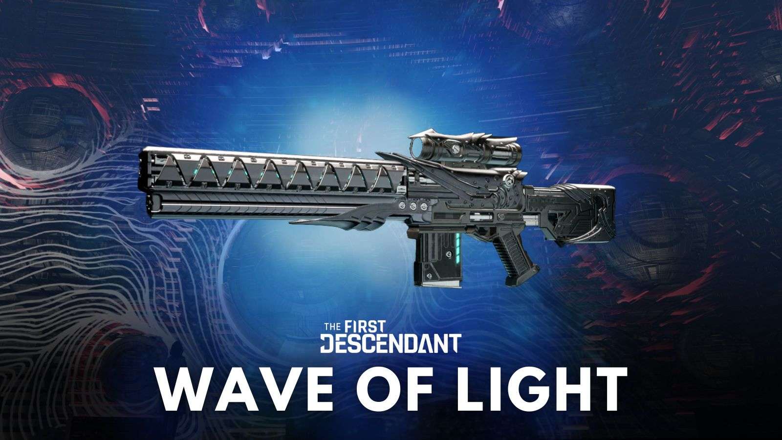 Wave of Light in The First Descendant
