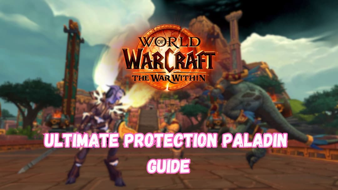 Руководство паладина WoW: The War Within Ultimate Protection для патча 11.0.2