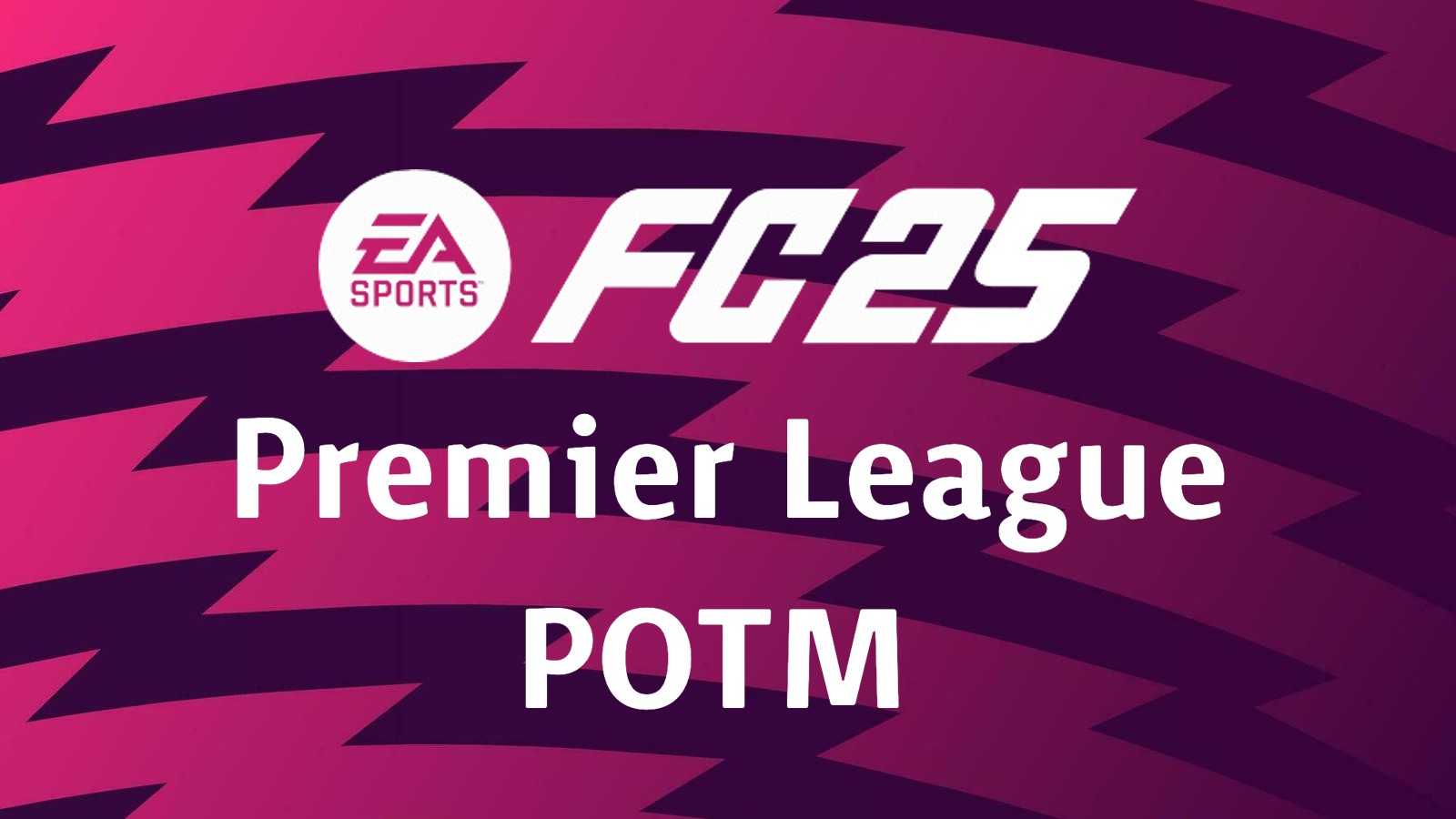 EA FC 25 Premier League Player of the Month (POTM) nominees and winners