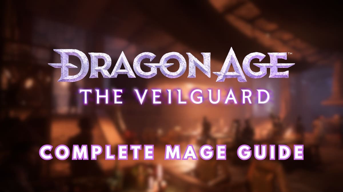 The complete Mage guide for Dragon Age: The Veilguard