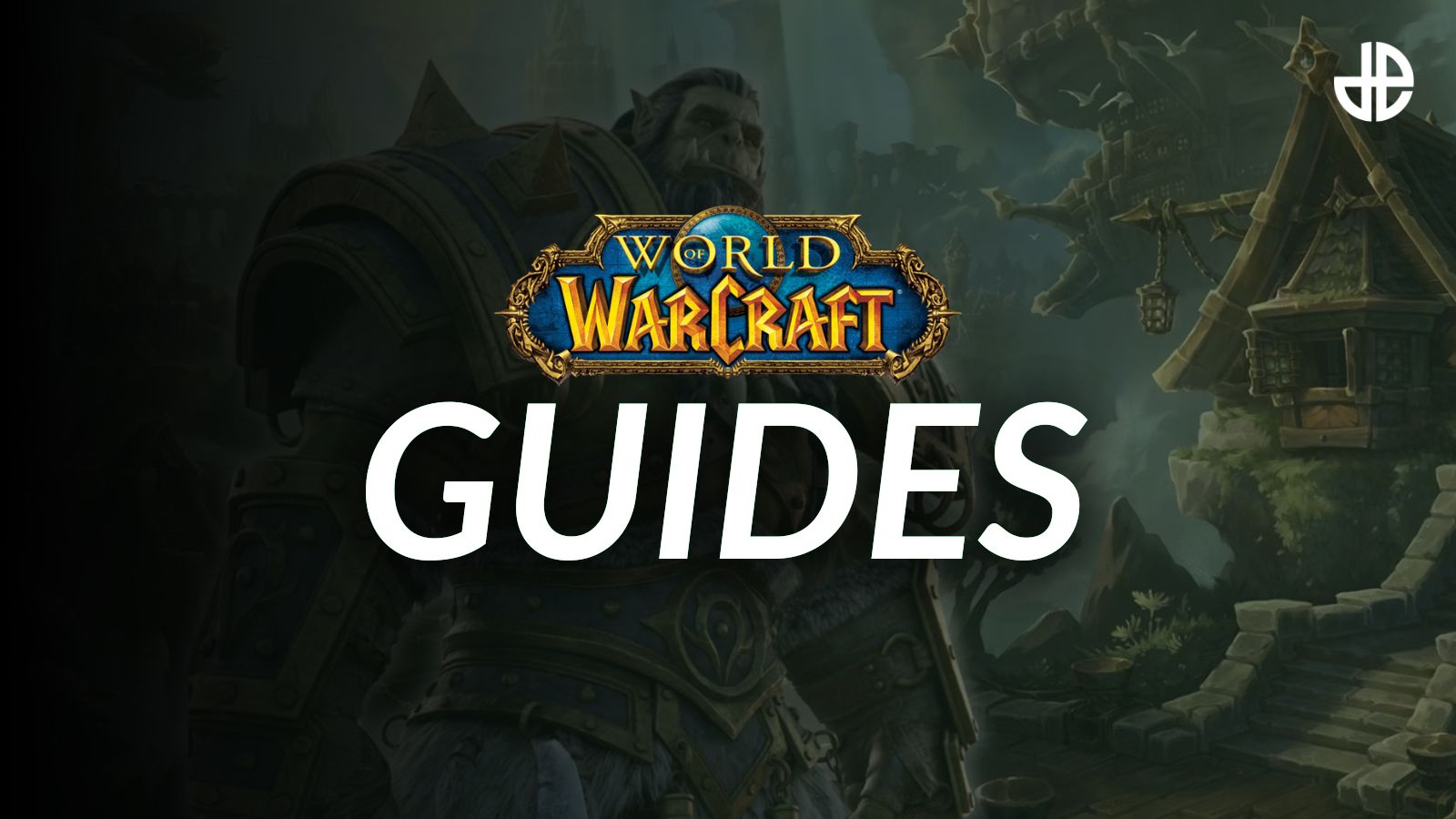 World of Warcraft directory: Quick links to our WoW guides, tier lists & tips